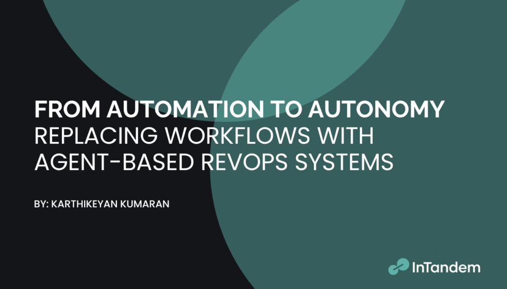 Photo for the blog: Replacing Workflows with Agent-Based RevOps Systems