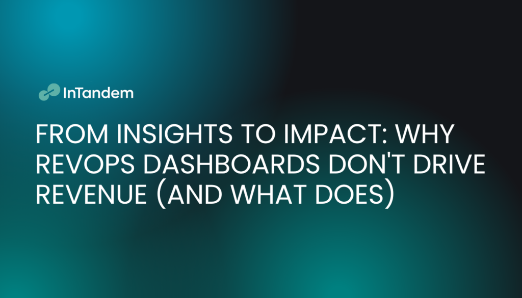 Photo about the blog: WHY REVOPS DASHBOARDS DON'T DRIVE REVENUE