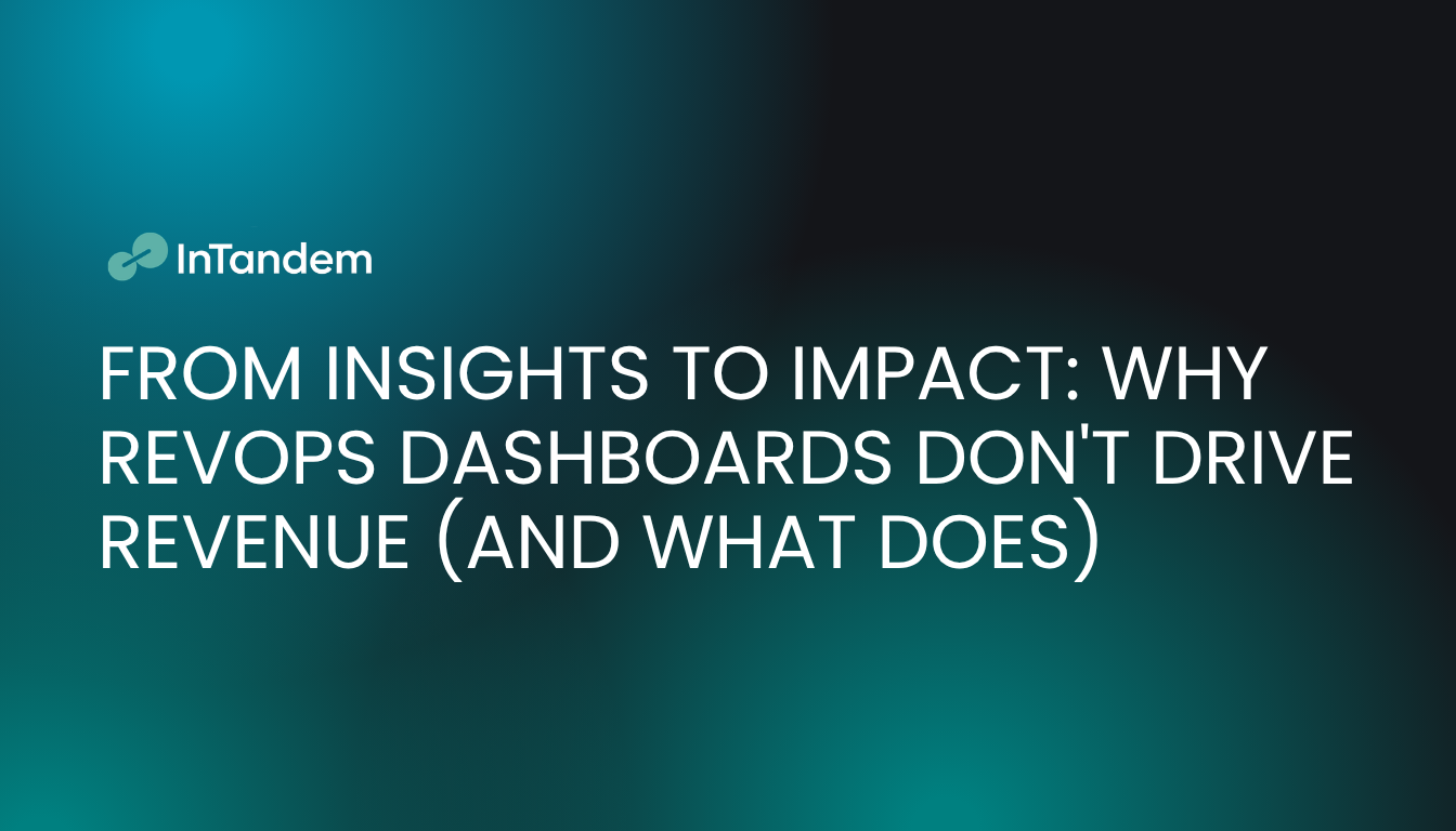 Photo about the blog: WHY REVOPS DASHBOARDS DON'T DRIVE REVENUE