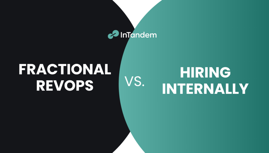 When to Hire an External Fractional RevOps Expert Instead of Promoting (or Hiring) From Within